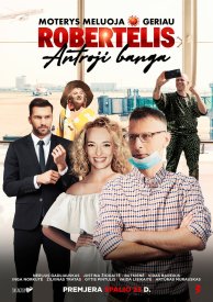 Moterys meluoja geriau. Robertelis. Antroji Banga!