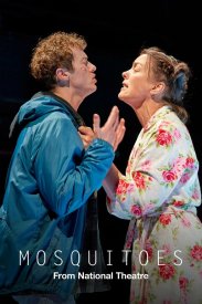 National Theatre Live: Mosquitoes