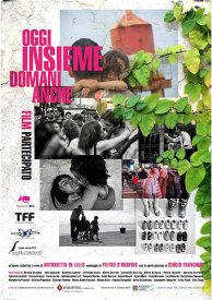 OGGI INSIEME DOMANI ANCHE film partecipato