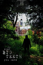 Oh What Big Teeth You Have