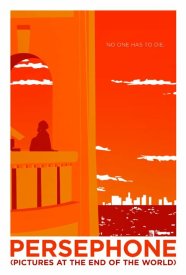 Persephone: Pictures at the End of the World