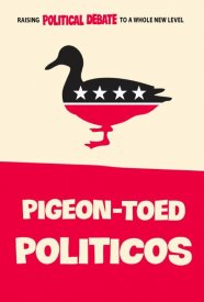 Pigeon-Toed Politicos