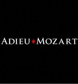Прощай, Моцарт!