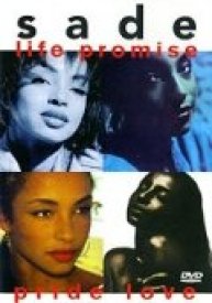 Sade - Life Promise Pride Love