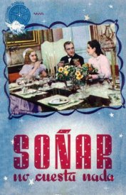Soñar no cuesta nada