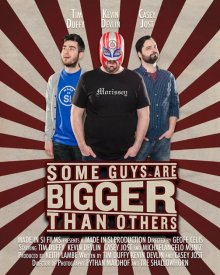Some Guys Are Bigger Than Others