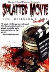 Splatter Movie: The Director's Cut