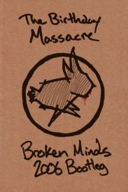The Birthday Massacre Broken Minds 2006 Bootleg