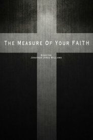 The Measure of Your Faith