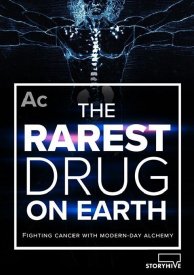 The Rarest Drug on Earth