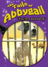 The Tails of Abbygail: You're a Good Dog