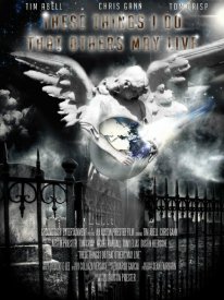 These Things I Do That Others May Live