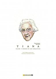 Tiana: Nacer y morir en San Sebastián