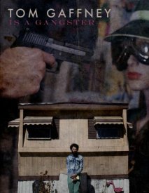 Tom Gaffney Is a Gangster