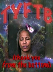 TYFTB (Thank You from the Bottom)