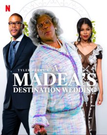 Tyler Perry's Madea's Destination Wedding