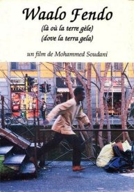 Waalo Fendo - Là où la terre gèle