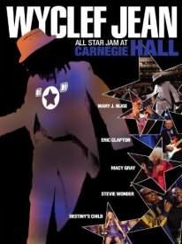 Wyclef Jean: All Star Jam at Carnegie Hall