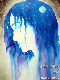 Your Words Are Like Swords