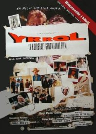 Yrrol - En kolossalt genomtänkt film