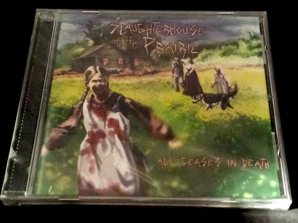Slaughterhouse On The Prairie – All Ceases In Dea… - изображение 1