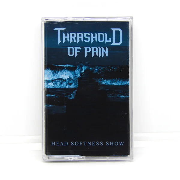 Thrashold of Pain – Head Softness Show Кассета - изображение 1