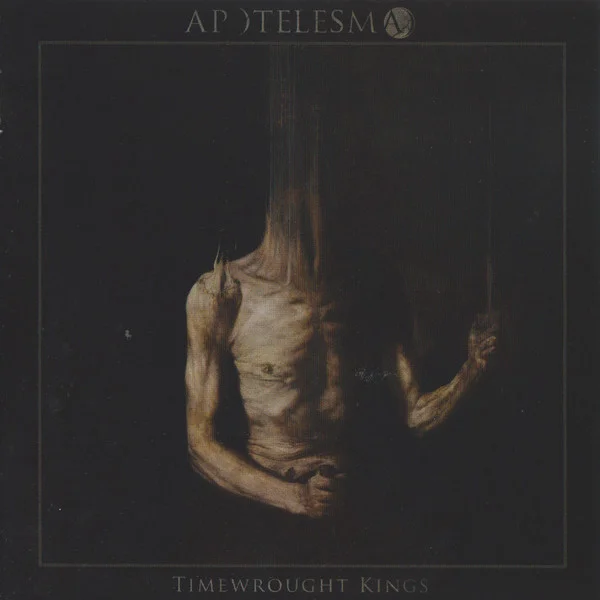 Apotelesma — Timewrought Kings - изображение 1