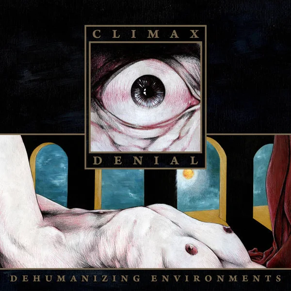 Climax Denial — Dehumanizing Environments - изображение 1