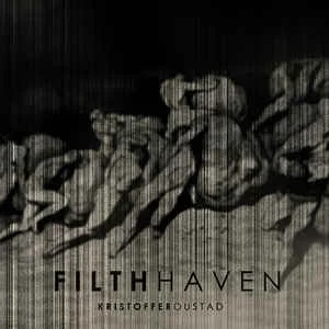 Kristoffer Oustad — Filth Haven - изображение 1