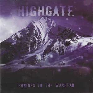 Highgate — Shrines To The Warhead - изображение 1