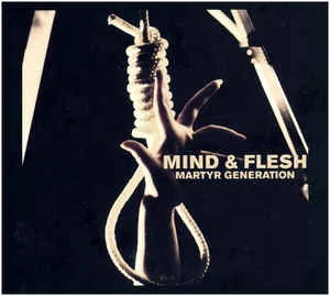 Mind & Flesh — Martyr Generation - изображение 1