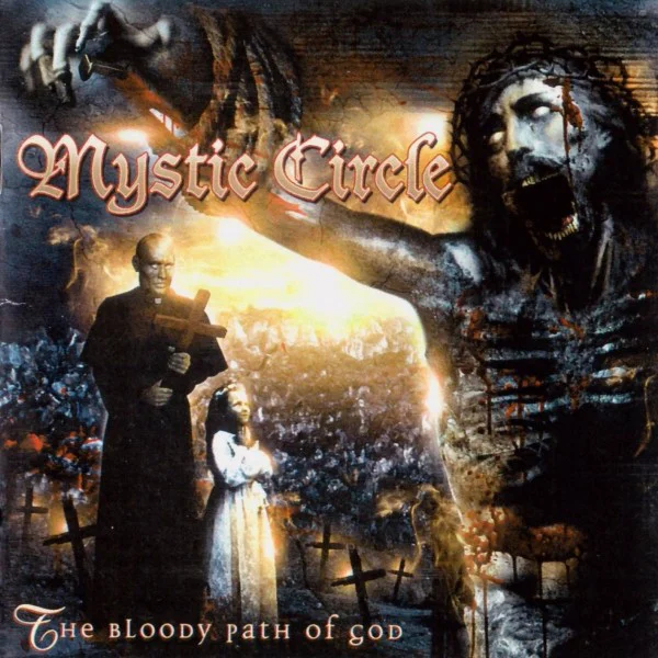 Mystic Circle — The Bloody Path Of God - изображение 1