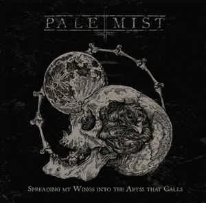 Pale Mist — Spreading My Wings Into The Abyss… - изображение 1
