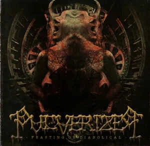 Pulverizer — Feasting On Diabolical - изображение 1