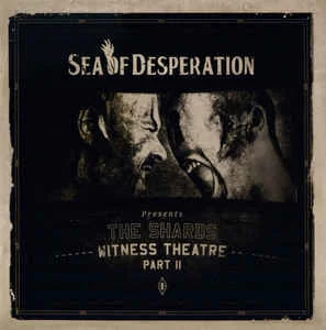 Sea Of Desperation — The Shards - Witness… - изображение 1