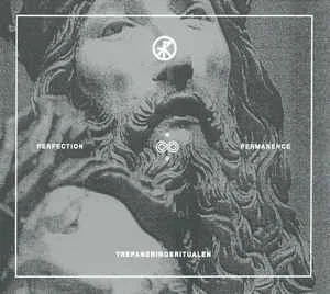 Trepaneringsritualen — Perfection & Permanence - изображение 1