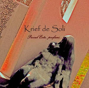 Krief De Soli — Procul Este, Profani... - изображение 1