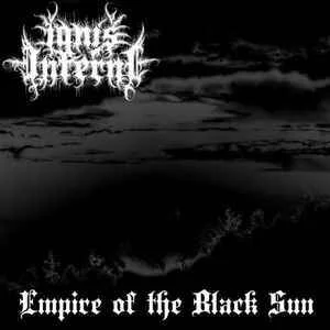 Ignis Inferni — Empire Of The Black Sun - изображение 1