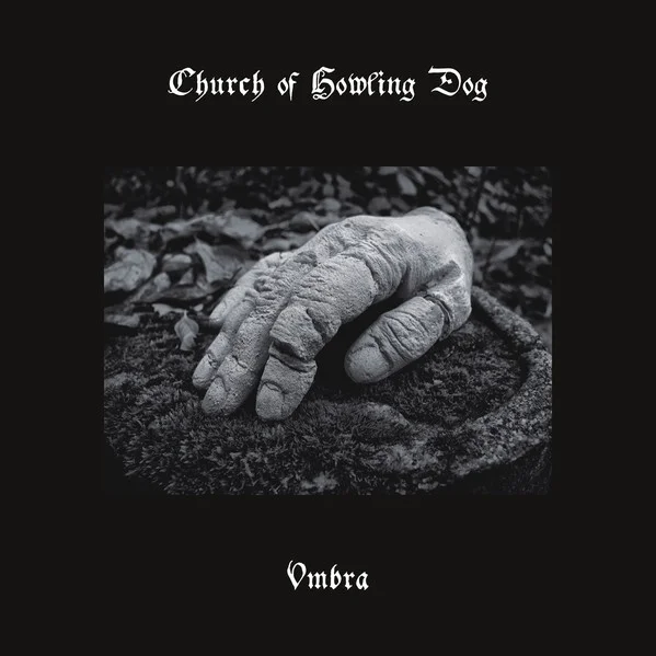 Church Of Howling Dog — Umbra - изображение 1
