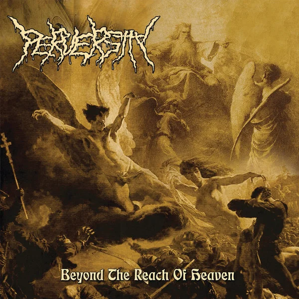 Perversity – Beyond The Reach Of Heaven - изображение 1