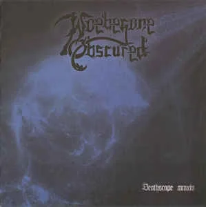 Woebegone Obscured — Deathscape MMXIV
