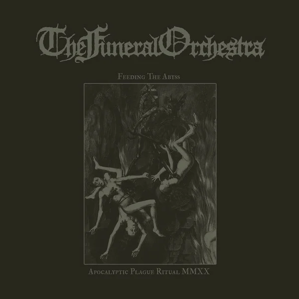 The Funeral Orchestra – Feeding The Abyss /…