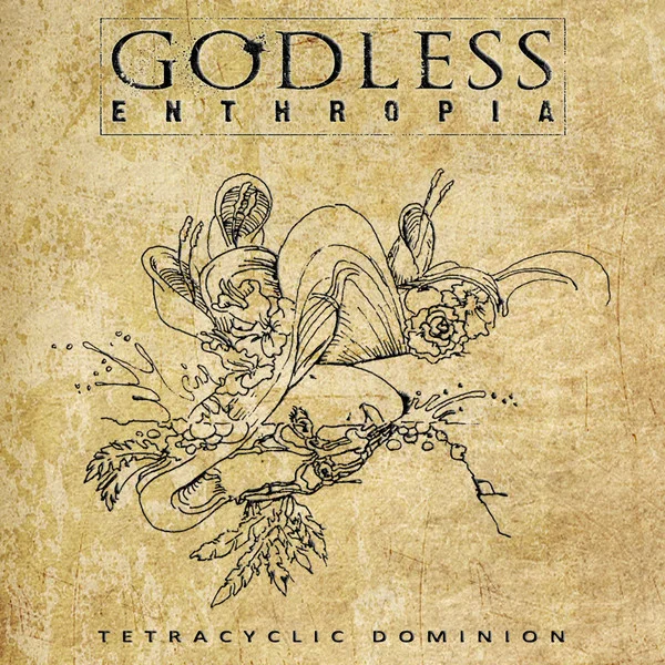 Godless Enthropia — Tetracyclic Dominion - изображение 1