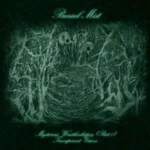 Burial Mist — Mysterious Wraithwhispers, Part 1:… - изображение 1