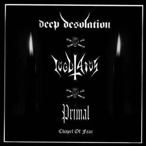 Primal / Iugulatus / Deep Desolation — Chapel Of… - изображение 1