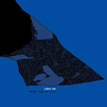 Larva 108 — 99.09 | Inside The Stones - изображение 1