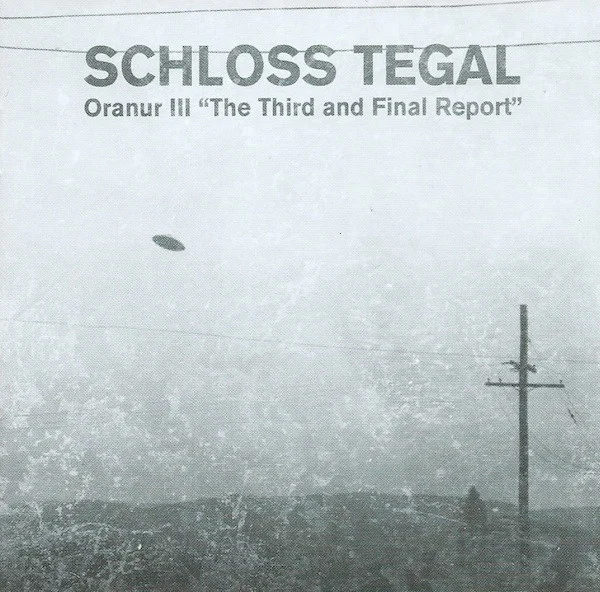 Schloss Tegal — Oranur III "The Third And Final…