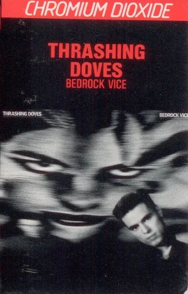 Thrashing Doves – Bedrock Vice