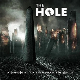 The Hole – A Monument To The End Of The World #2