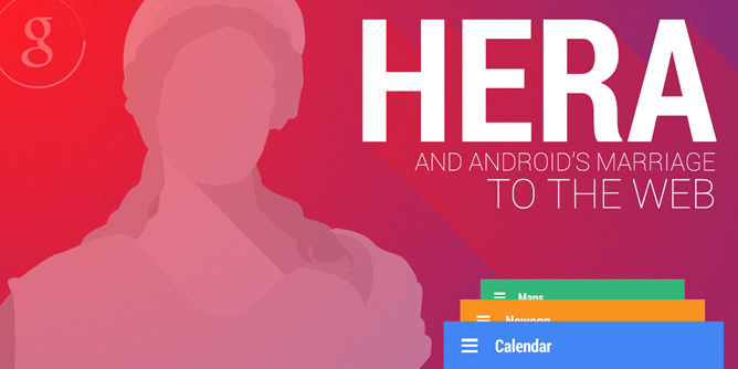 Google  Android  Chrome   Project Hera